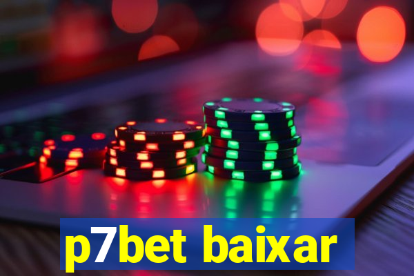 p7bet baixar